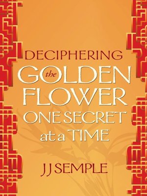 cover image of Deciphering the Golden Flower One Secret at a Time
